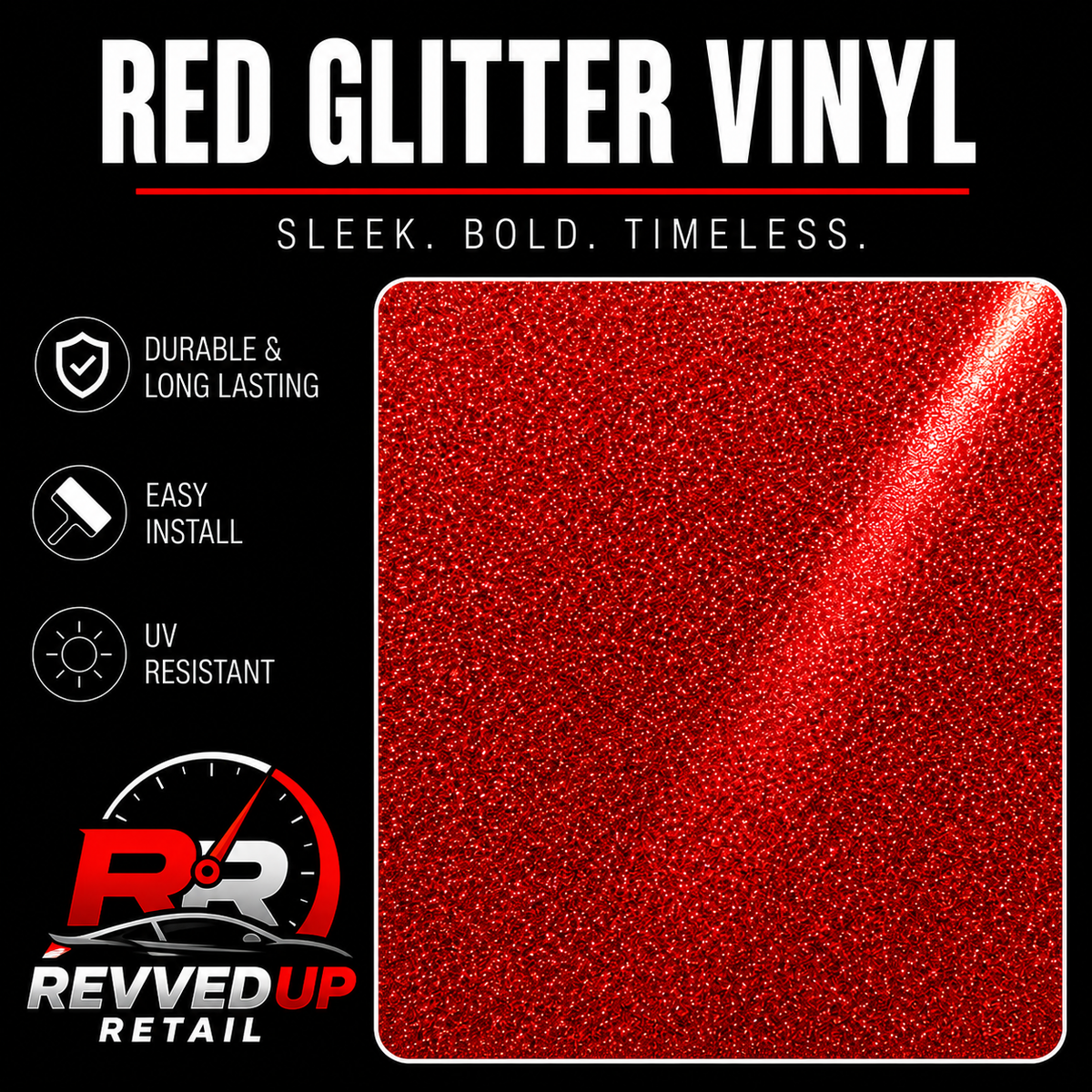 Red glitter vinyl swatch on a black background with text reading 'RED GLITTER VINYL' and feature icons for durable, long-lasting, easy install, and UV resistant. Revved Up Retail logo appears at the bottom left.