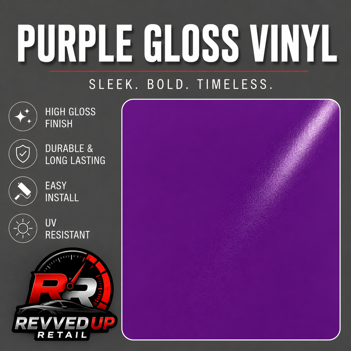 Purple gloss vinyl colour swatch card on a dark gray background with text reading 'PURPLE GLOSS VINYL' and feature icons for high gloss finish, durable and long lasting, easy install, and UV resistant. Revved Up Retail logo is visible at the bottom.
