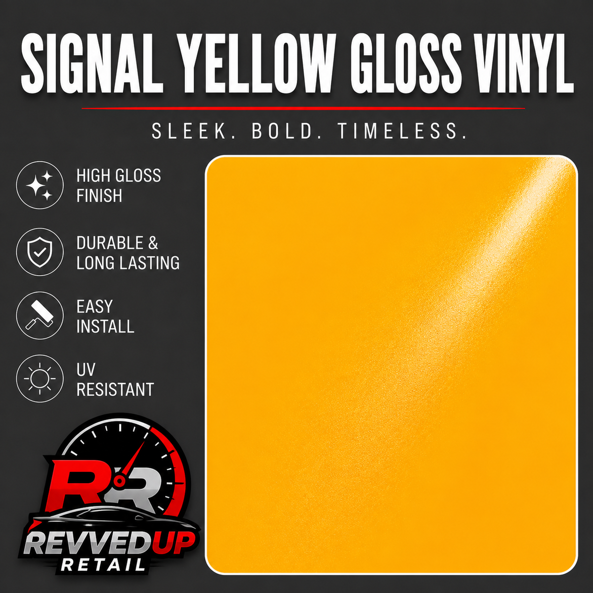 Signal yellow gloss vinyl color swatch on a dark gray background with product features and Revved Up Retail branding.
